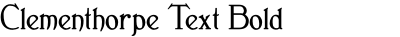 Clementhorpe Text Bold
